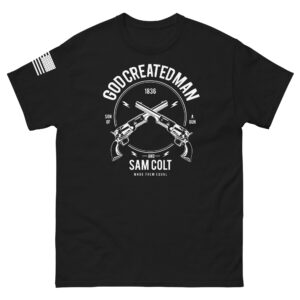 God Created Man Sam Colt made them Equal T-shirt Black